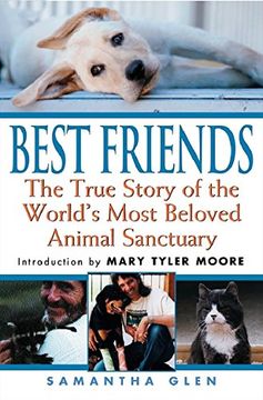 portada Best Friends: The True Story of the World's Most Beloved Animal Sanctuary (en Inglés)