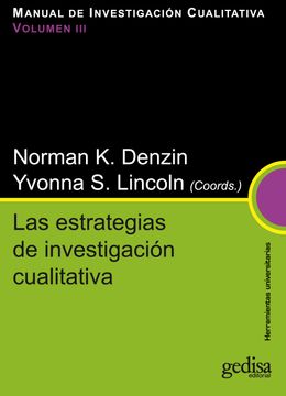 portada Manual de Investigación Cualitativa: Estrategias de Investigación Cualitativa,La Vol. Iii: 3 (Herramientas Universitarias)