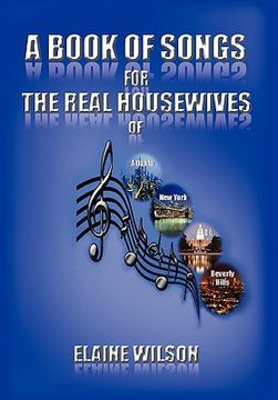 portada a book of songs for the real housewives of atlanta, new york, dc and beverly hills