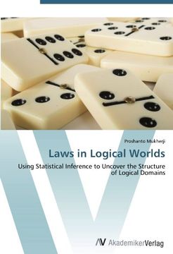 portada Laws in Logical Worlds: Using Statistical Inference to Uncover the Structure of Logical Domains