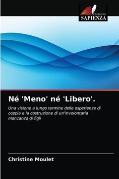 portada Né 'Meno' né 'Libero'. (en Italiano)