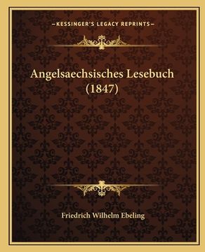 portada Angelsaechsisches Lesebuch (1847) (en Alemán)