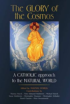 portada The Glory of the Cosmos: A Catholic Approach to the Natural World (in English)