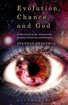 portada Evolution, Chance, and God: Understanding the Relationship between Evolution and Religion