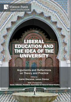 portada Liberal Education and the Idea of the University: Arguments and Reflections on Theory and Practice (en Inglés)