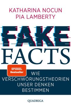 portada Fake Facts: Wie Verschwörungstheorien Unser Denken Bestimmen wie Verschwörungstheorien Unser Denken Bestimmen (en Alemán)
