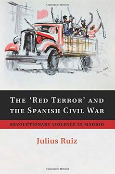 portada The 'red Terror' and the Spanish Civil War: Revolutionary Violence in Madrid (en Inglés)