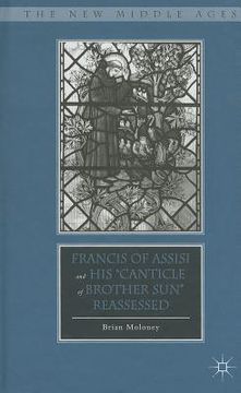 portada Francis of Assisi and His "Canticle of Brother Sun" Reassessed (en Inglés)