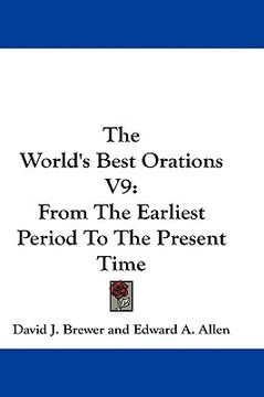 portada the world's best orations v9: from the earliest period to the present time (en Inglés)
