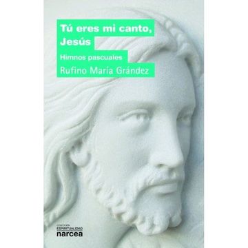 portada Tú Eres mi Canto, Jesús: Himnos Pascuales (in Spanish)