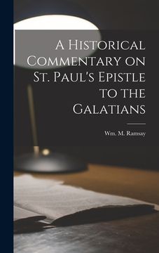 portada A Historical Commentary on St. Paul's Epistle to the Galatians