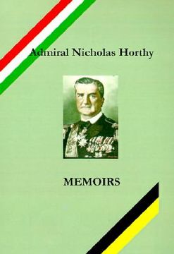 portada admiral nicholas horthy: memoirs (en Inglés)