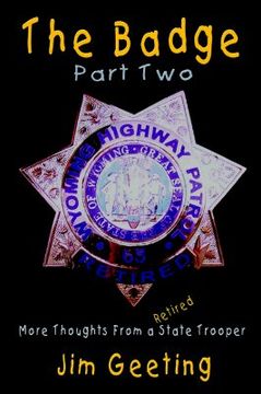 portada the badge part two - more thoughts from a retired state trooper (en Inglés)
