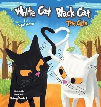 portada White Cat Black Cat: Two Cats (children bedtime story picture book)