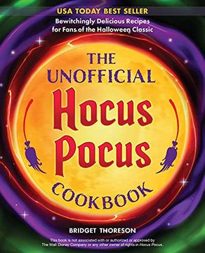 portada The Unofficial Hocus Pocus Cookbook: 50 Bewitchingly Delicious Recipes for Fans of the Halloween Classic (en Inglés)