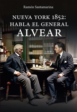 portada Habla el General Alvear (in Spanish)