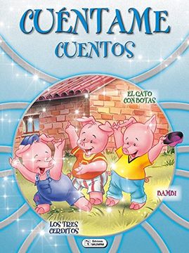 portada CUÉNTAME CUENTOS - El gato con botas, Los tres cerditos, Bambi: 3