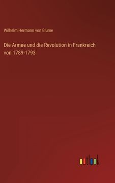 portada Die Armee und die Revolution in Frankreich von 1789-1793 (in German)