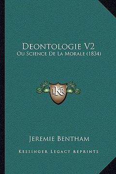 portada Deontologie V2: Ou Science De La Morale (1834) (in French)