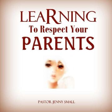 portada Learning To Respect Your Parents (en Inglés)