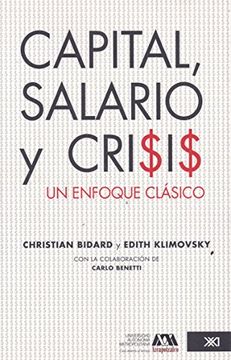 portada Capital, Salario y Crisis. Un Enfoque Clasico (in Spanish)