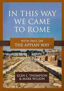 portada In This way we Came to Rome: With Paul on the Appian way (en Inglés)