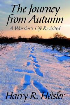 portada the journey from autumn: a warrior's life revisited (en Inglés)
