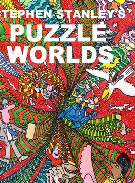 portada Stephen Stanley's Puzzle Worlds (en Inglés)