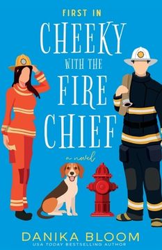 portada First In: Cheeky with the Fire Chief (en Inglés)