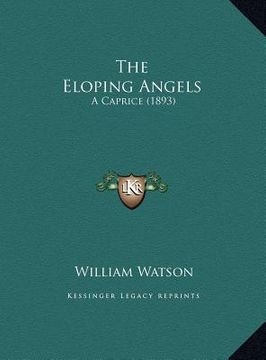 portada the eloping angels: a caprice (1893) (en Inglés)