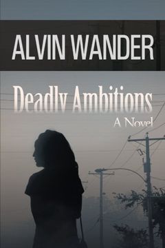 portada Deadly Ambitions (en Inglés)