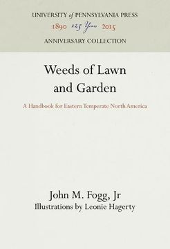 portada Weeds of Lawn and Garden: A Handbook for Eastern Temperate North America