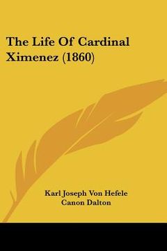portada the life of cardinal ximenez (1860)
