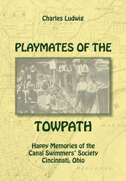 portada Playmates of the Towpath: Happy Memories of the Canal Swimmers' Society (in English)