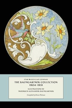 portada Star Watch Case Company, The Baumgartner Collection, 1904-1931