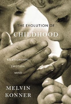 portada The Evolution of Childhood: Relationships, Emotion, Mind (en Inglés)