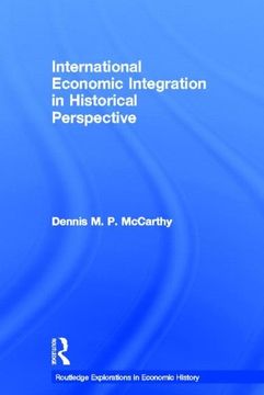 portada International Economic Integration in Historical Perspective (in English)