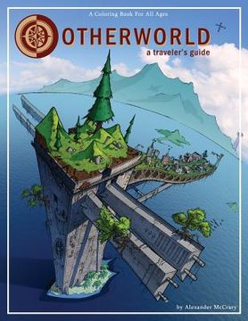 portada Otherworld: A Traveler's Guide: A Coloring Book For All Ages (en Inglés)
