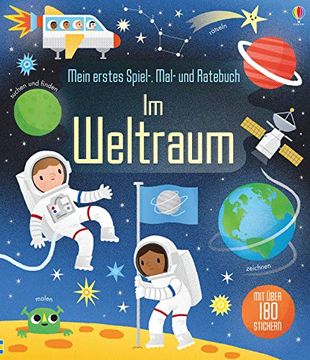 portada Mein Erstes Spiel-, Mal- und Ratebuch: Im Weltraum (in German)