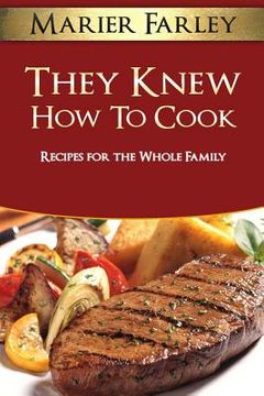 portada They Knew How To Cook (en Inglés)