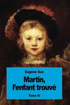 portada 4: Martin, l'enfant trouvé: Tome IV