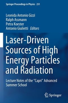 portada Laser-Driven Sources of High Energy Particles and Radiation: Lecture Notes of the Capri Advanced Summer School (en Inglés)