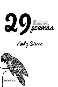 portada 29 Escritos que Llamaré Poemas (in Spanish)