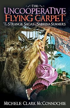 portada Uncooperative Flying Carpet: The Strange Sagas of Sabrina Summers 
