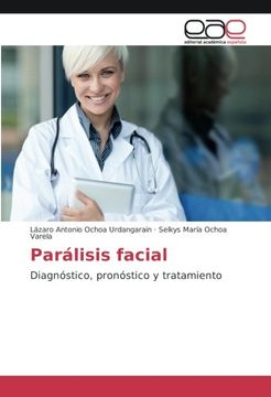 portada Parálisis facial: Diagnóstico, pronóstico y tratamiento (Spanish Edition)