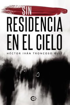 portada Sin Residencia en el Cielo (in Spanish)