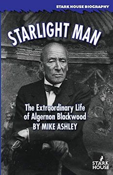 portada Starlight Man: The Extraordinary Life of Algernon Blackwood 