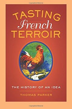 portada Tasting French Terroir (California Studies in Food and Culture) (en Inglés)
