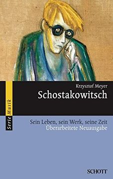 portada Dmitri Schostakowitsch: Sein Leben, sein Werk, seine Zeit (en Alemán)