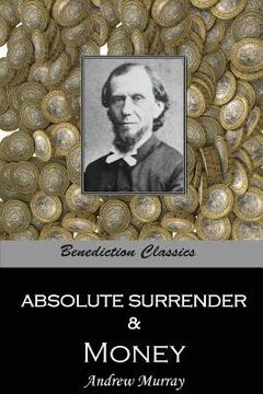 portada Absolute Surrender & Money: Thoughts for God's Stewards